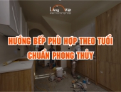 Cách Đặt Hướng Bếp Phù Hợp Theo Tuổi Chuẩn Phong Thủy 